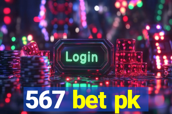 567 bet pk